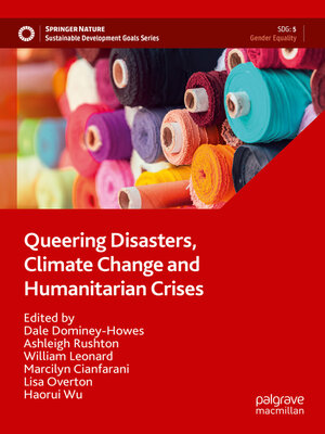 cover image of Queering Disasters, Climate Change and Humanitarian Crises